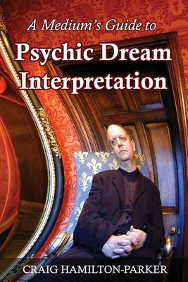 Book cover for A Medium's Guide to Psychic Dream Interpretation