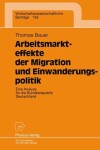 Book cover for Arbeitsmarkteffekte der Migration und Einwanderungspolitik