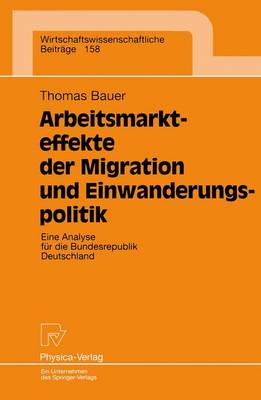 Book cover for Arbeitsmarkteffekte der Migration und Einwanderungspolitik