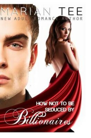 Cover of How Not to Be Seduced by Billionaires