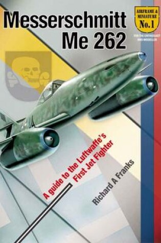 Cover of The Messerchmitt Me 262