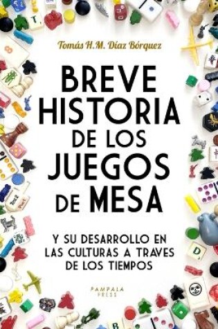 Cover of Breve Historia de los Juegos de Mesa