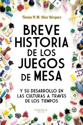 Cover of Breve Historia de los Juegos de Mesa