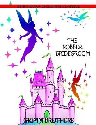 Book cover for The Robber Bridegroom