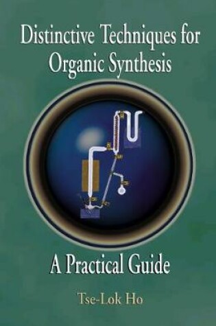 Cover of Distinctive Techniques For Organic Synthesis