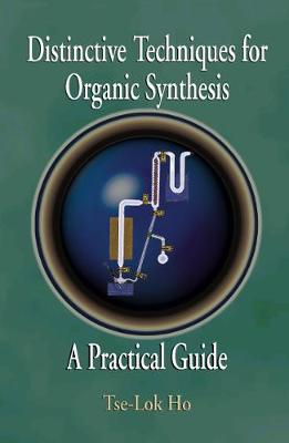 Book cover for Distinctive Techniques For Organic Synthesis