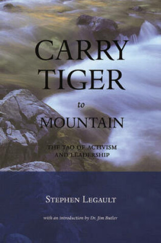 Cover of Carry Tiger to Mountain