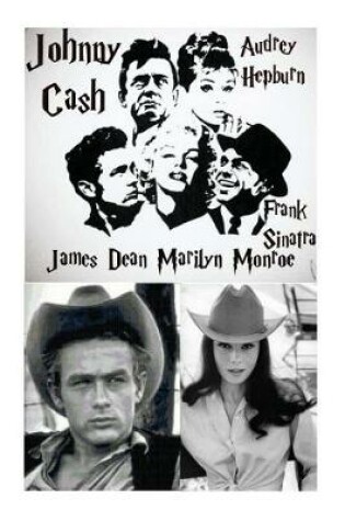 Cover of Marilyn Monroe, Frank Sinatra, Johnny Cash, Audrey Hepburn & James Dean!