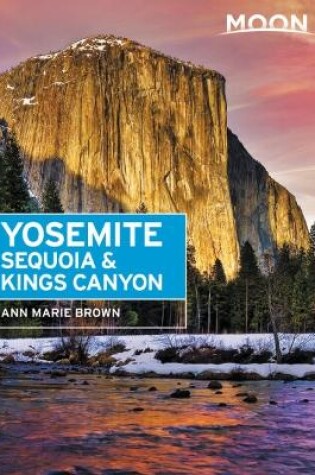 Cover of Moon Yosemite, Sequoia & Kings Canyon (Eighth Edition)