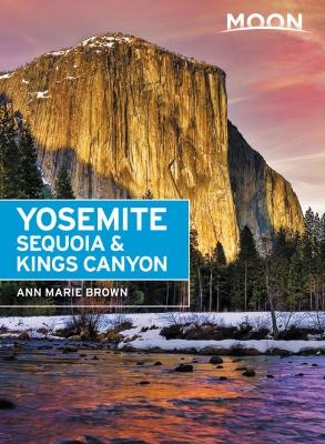 Book cover for Moon Yosemite, Sequoia & Kings Canyon (Eighth Edition)