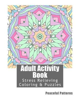 Book cover for Adult Activity Book Peaceful Patterns