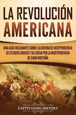 Book cover for La Revolucion americana