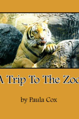 Cover of A Trip to the Zoo