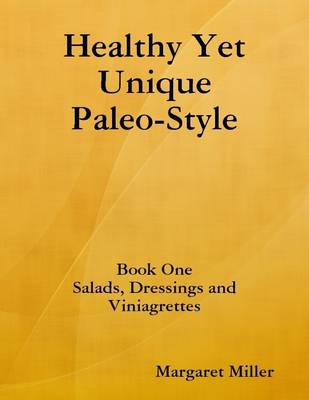 Book cover for Healthy Yet Unique Paleo Style     Book One