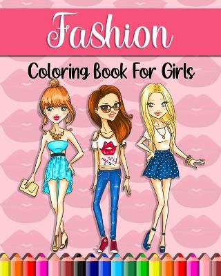 Book cover for Fashion Coloring Book for Girls