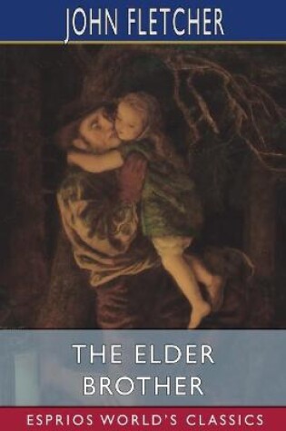 Cover of The Elder Brother (Esprios Classics)