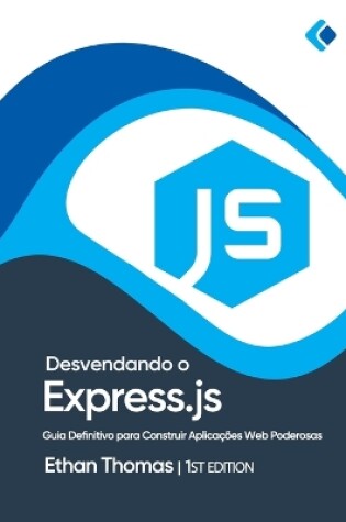 Cover of Desvendando o Express.js