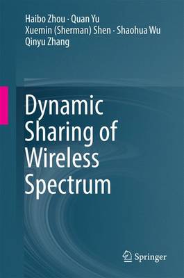 Book cover for Dynamic Sharing of Wireless Spectrum