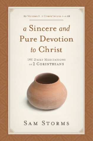 Cover of A Sincere and Pure Devotion to Christ, Volume 1