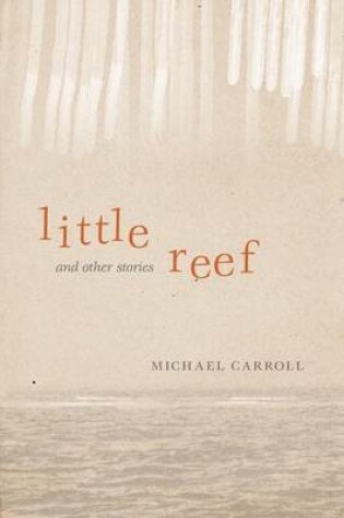 Cover of Little Reef and Other Stories