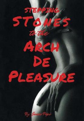 Book cover for Stepping Stones to the Arch De Pleasure