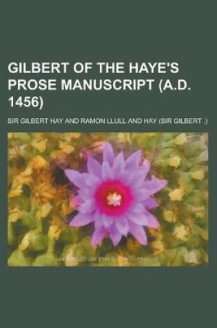 Cover of Gilbert of the Haye's Prose Manuscript (A.D. 1456)