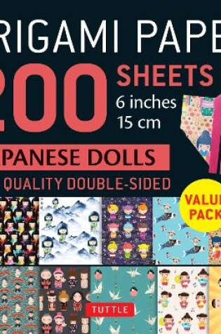 Cover of Origami Paper 200 sheets Japanese Dolls 6 inch (15 cm)