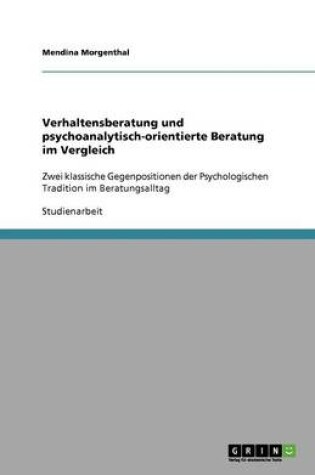 Cover of Verhaltensberatung und psychoanalytisch-orientierte Beratung im Vergleich