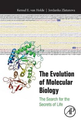 Book cover for The Evolution of Molecular Biology