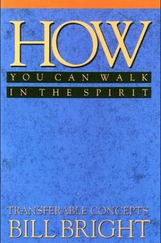 Cover of How You Can Walk in the Spirit