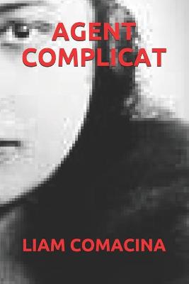 Book cover for Agent Complicat