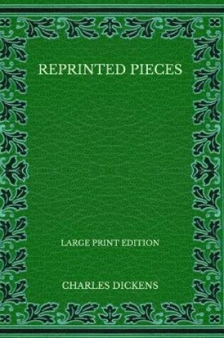 Cover of Reprinted Pieces - Large Print Edition