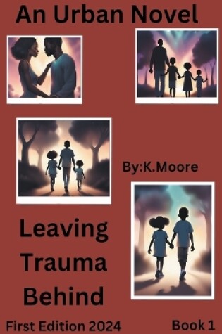 Cover of Leaving Trauma Behind