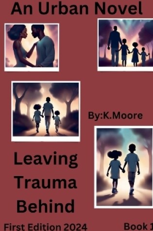 Cover of Leaving Trauma Behind