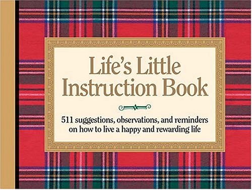 Lifes Little Instruction Book by H. Jackson Brown