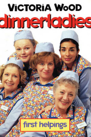 Cover of "Dinnerladies"