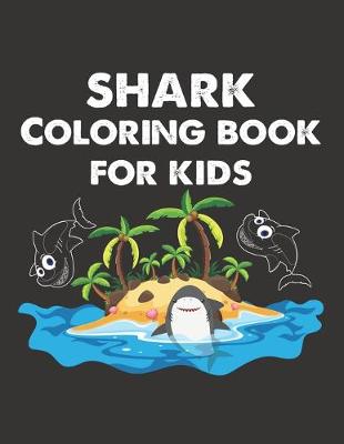 Book cover for Shark Coloring Book For kids