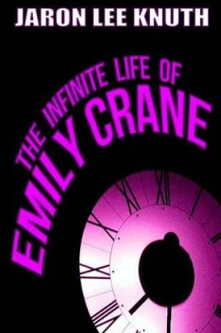 Cover of The Infinite Life of Emily Crane