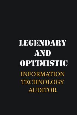 Book cover for Legendary and Optimistic Information Technology Auditor