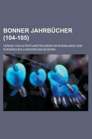 Cover of Bonner Jahrbucher (104-105)