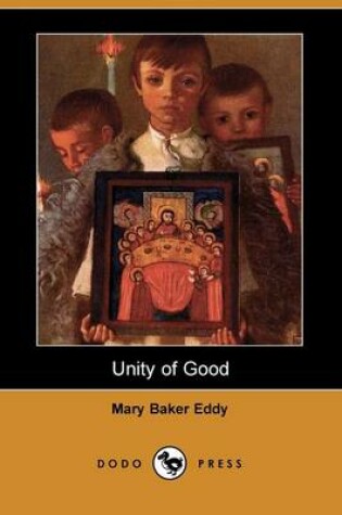 Cover of Unity of Good (Dodo Press)