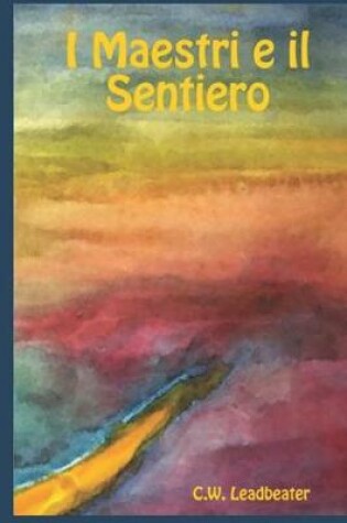 Cover of I Maestri E Il Sentiero