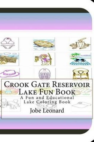 Cover of Crook Gate Reservoir Lake Fun Book