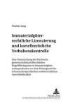 Book cover for Immaterialgueterrechtliche Lizenzierung Und Kartellrechtliche Verhaltenskontrolle