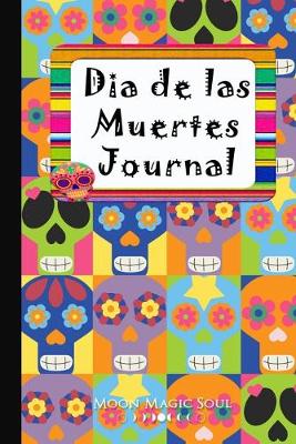 Book cover for Dia de las Muertes Journal