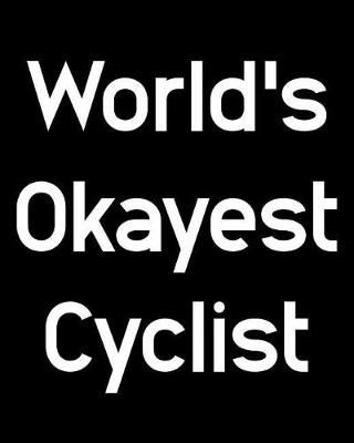 Book cover for World's Okayest Cyclist