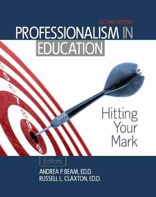 Book cover for Professionalism in Education: Hitting Your Mark