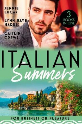 Cover of Italian Summers: For Business Or Pleasure