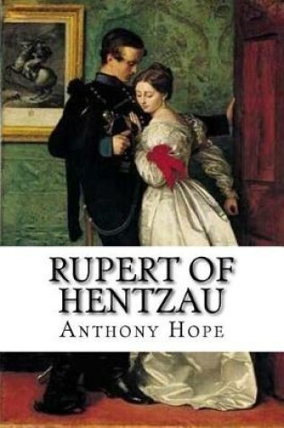 Cover of Rupert of Hentzau Anthony Hope