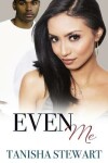 Book cover for Even Me